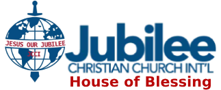 Jubilee Christian Church International (House of Blessing)